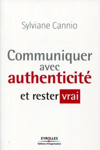 Visuel de Communiquer avec authenticité et rester vrai