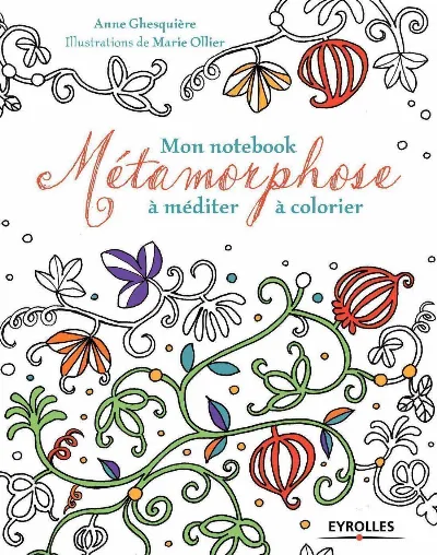 Visuel de Mon notebook Métamorphose à méditer à colorier