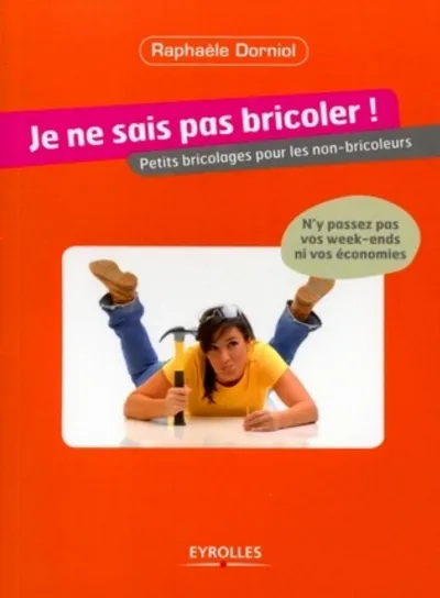 Visuel de Je ne sais pas bricoler