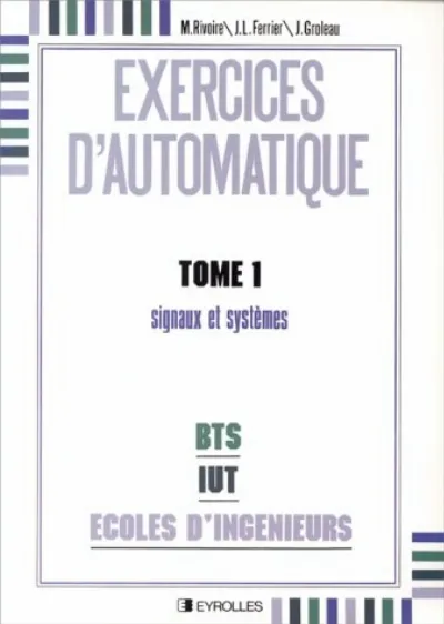 Visuel de Exercices D''Automatique Tome 1