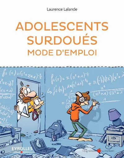 Visuel de Adolescents surdoués, mode d'emploi