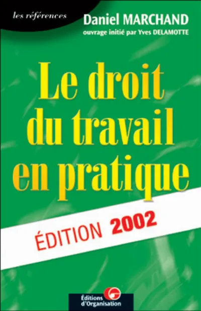 Visuel de Le Droit Du Travail En Pratique