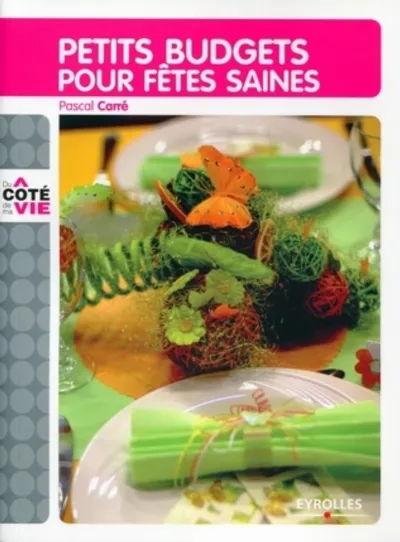 Visuel de Petits budgets pour  fêtes saines