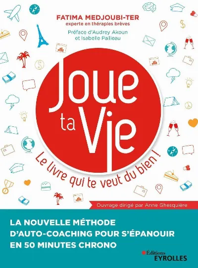 Visuel de Joue ta vie, le livre qui te veut du bien !