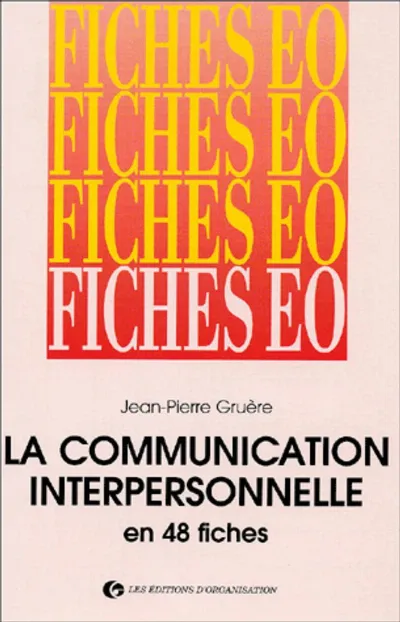 Visuel de La communication interpersonnelle en 48 fiches