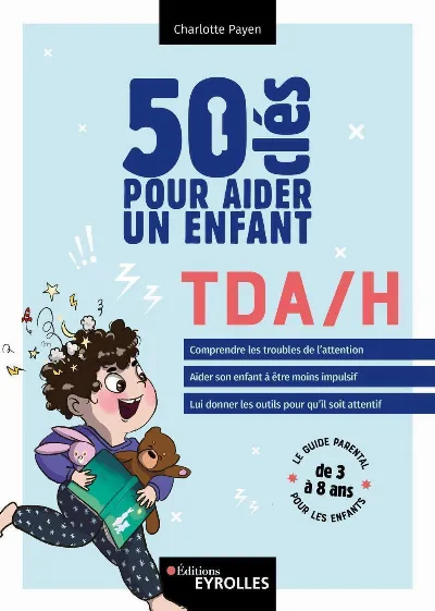 Visuel de 50 clés pour aider un enfant TDA/H