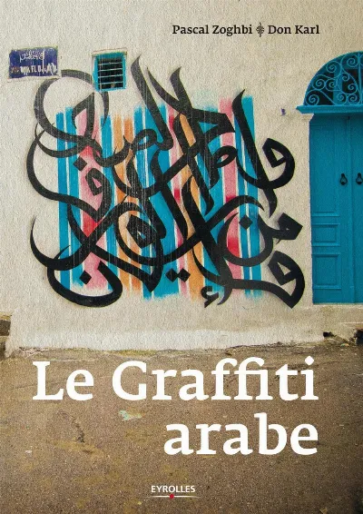 Visuel de Le graffiti arabe