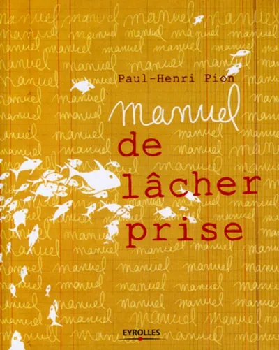 Visuel de Manuel de lâcher prise