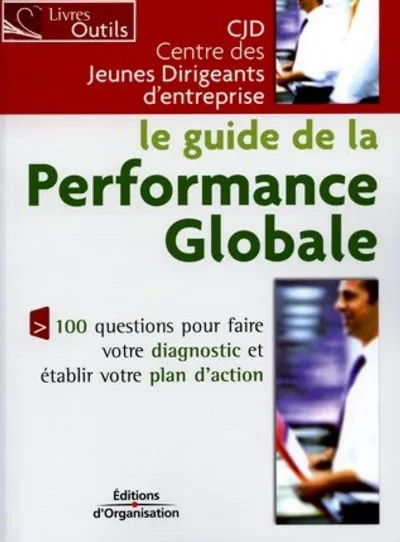 Visuel de Le guide de la performance globale