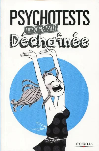 Visuel de Trop ou pas assez ? Déchaînée