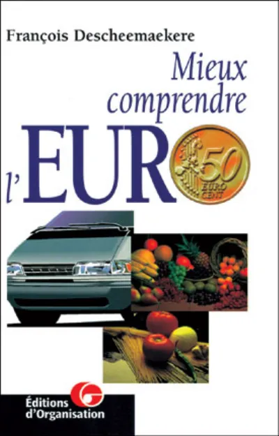 Visuel de Mieux comprendre l'Euro