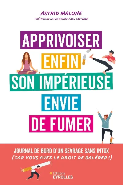 Visuel de Apprivoiser enfin son impérieuse envie de fumer