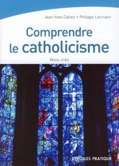 Visuel de Comprendre le catholicisme