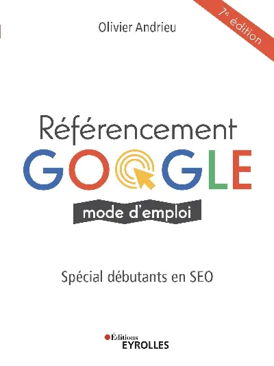 Visuel de Référencement Google mode d'emploi