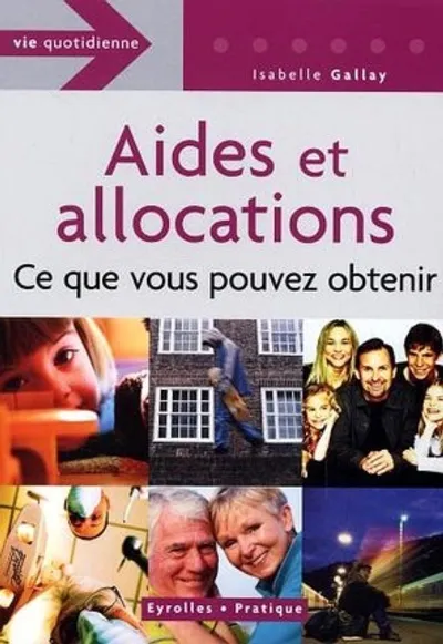 Visuel de Aides et allocations. ce que vous pouvez obtenir. vie quotidienne