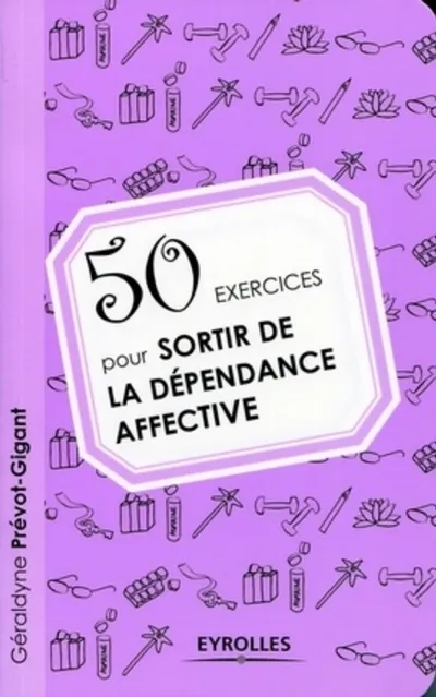 Visuel de 50 exercices pour sortir de la dépendance affective