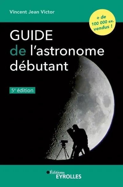 Visuel de Guide de l'astronome débutant, 5e édition
