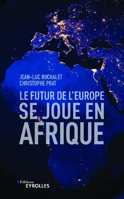 Visuel de Le futur de l'Europe se joue en Afrique