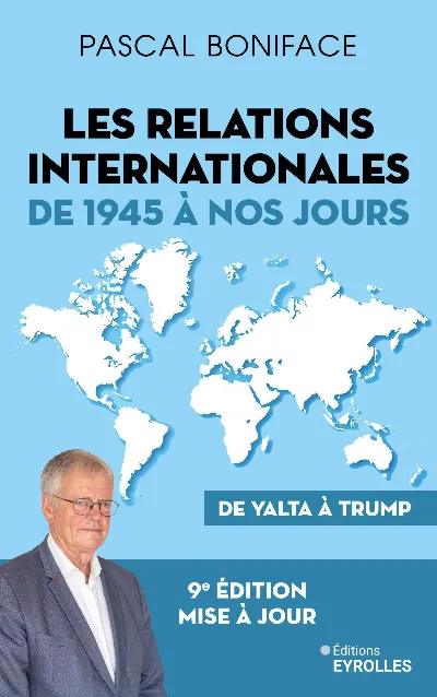 Visuel de Les relations internationales de 1945 à nos jours