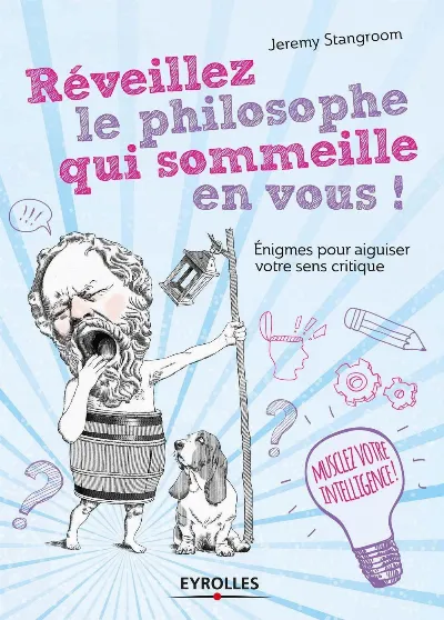 Visuel de Réveillez le philosophe qui sommeille en vous !