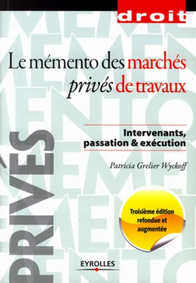 Visuel de Le mémento des marchés privés de travaux