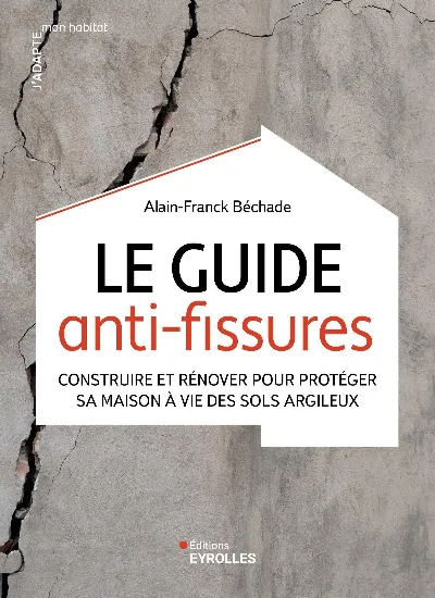 Visuel de Le guide anti-fissures