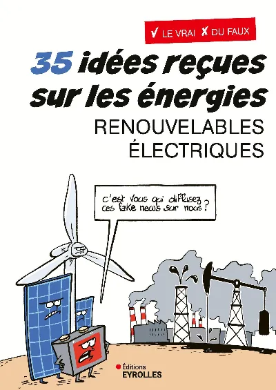Visuel de 35 idées reçues sur les énergies renouvelables électriques