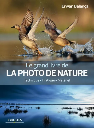 Visuel de Le grand livre de la photo de nature