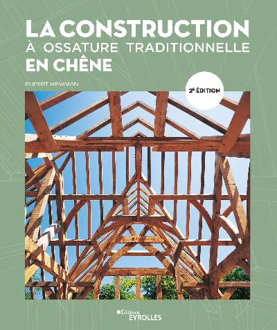 Visuel de La construction à ossature traditionnelle en chêne