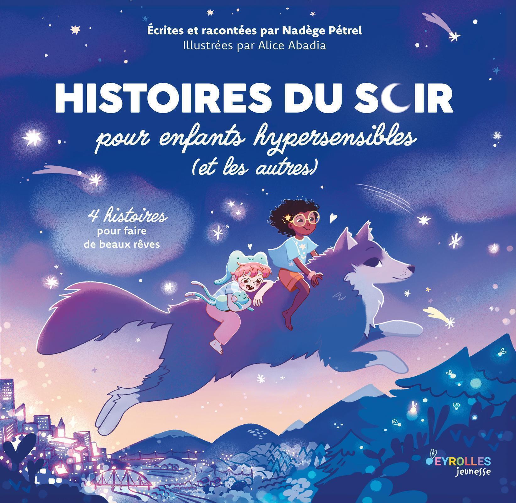 Visuel de Histoires du soir pour enfants hypersensibles (et les autres)