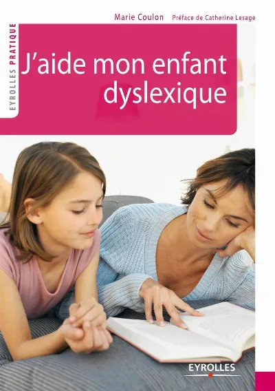 Visuel de J'aide mon enfant dyslexique