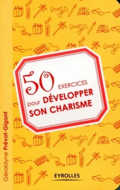 Visuel de 50 exercices pour développer son charisme