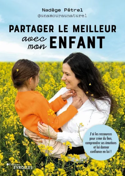 Visuel de Partager le meilleur avec mon enfant