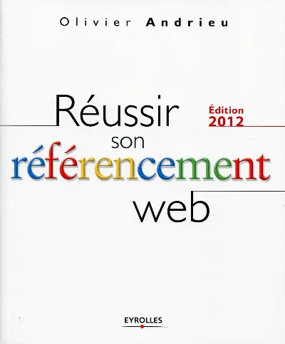 Visuel de Réussir son référencement Web