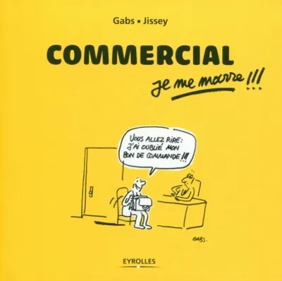 Visuel de Commercial, je me marre !!!