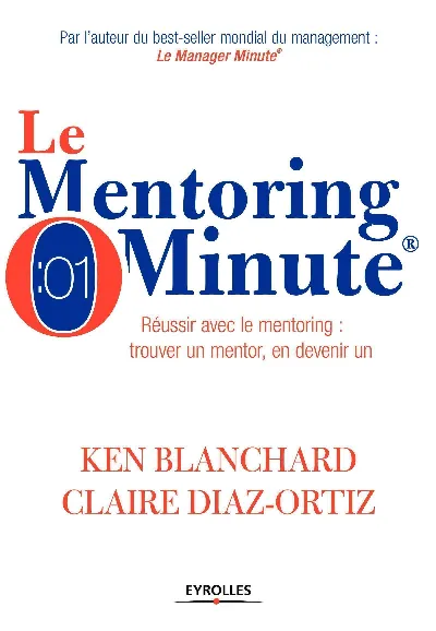 Visuel de One minute mentoring, how to find and work with a mentor, and why you'll benefit from being one