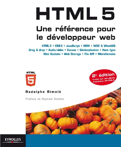 Visuel de HTML 5 une référence pour le développeur Web