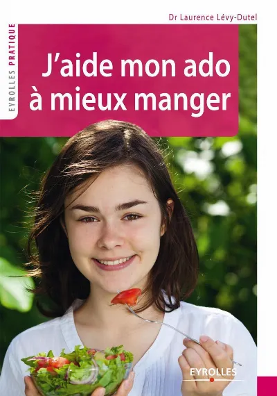 Visuel de J'aide mon ado à mieux manger