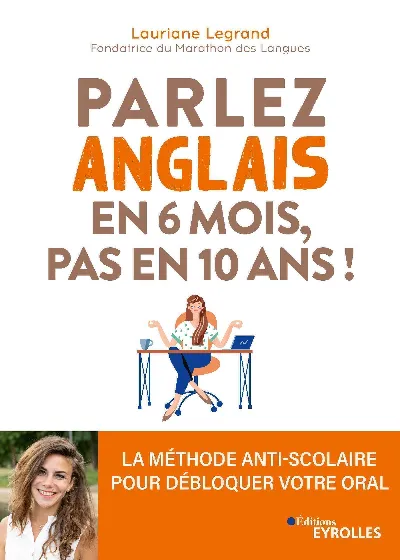 Visuel de Parlez anglais en 6 mois, pas en 10 ans !