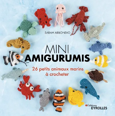 Visuel de Mini amigurumis 26 petits animaux marins à crocheter