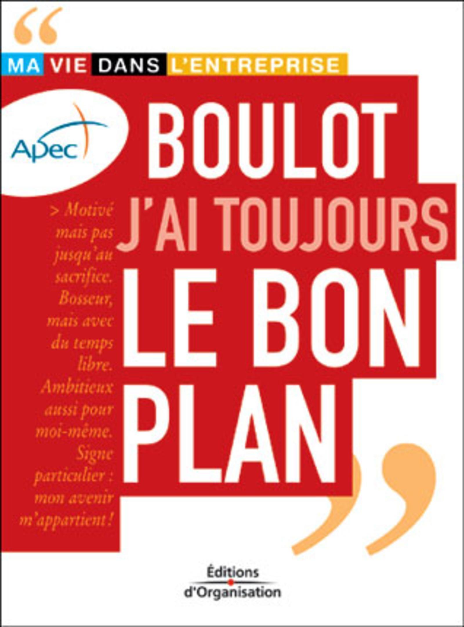 Visuel de Boulot, j'ai toujours le bon plan