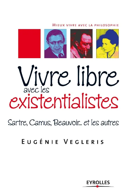 Visuel de Vivre libre avec les existentialistes