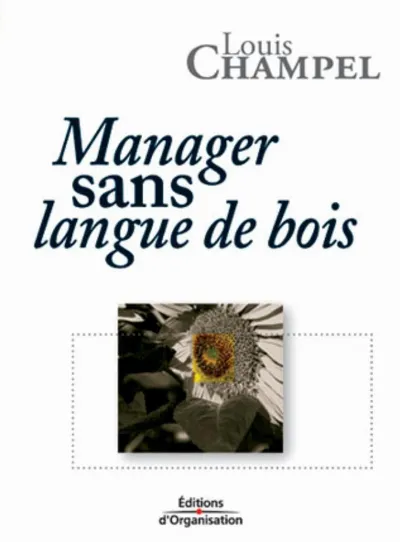 Visuel de Manager sans langue de bois