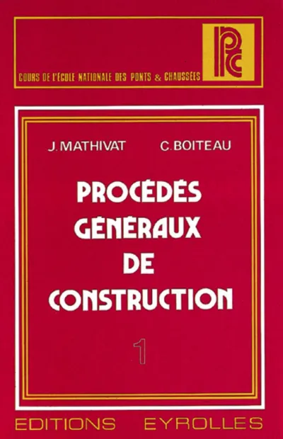 Visuel de Procédés généraux de construction  Tome 1 : Coffrage et bétonnage