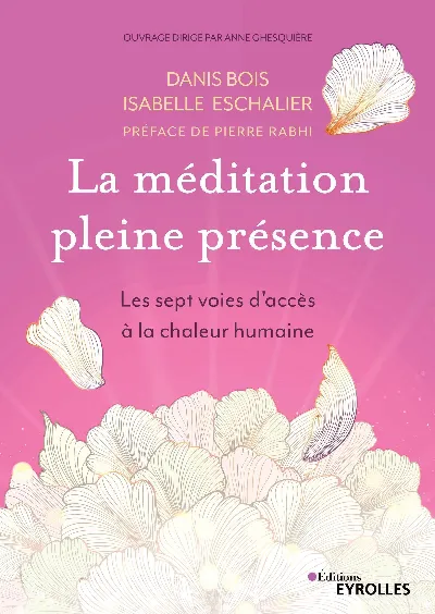 Visuel de La méditation pleine présence