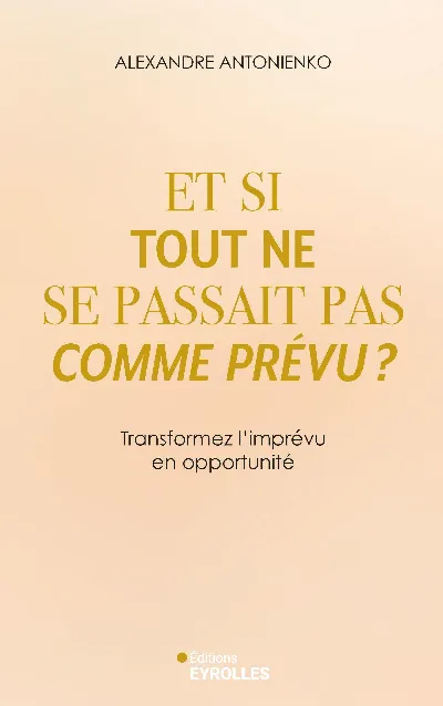 Visuel de Et si tout ne se passait pas comme prévu ?