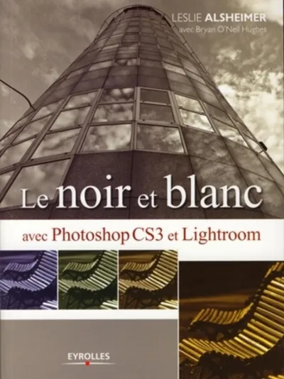 Visuel de Le Noir et Blanc avec Photoshop CS3 et Lightroom