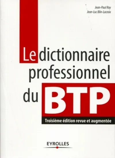 Visuel de Le dictionnaire professionnel du BTP