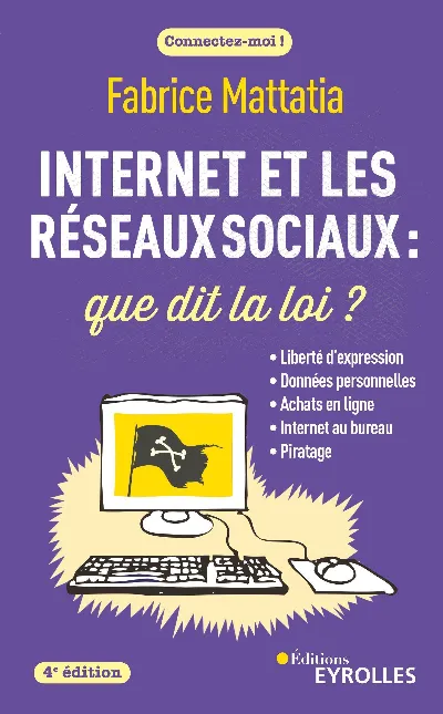 Visuel de Internet et les réseaux sociaux : que dit la loi ? 4e édition