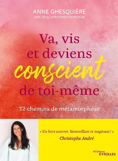 Visuel de Va, vis et deviens conscient de toi-même